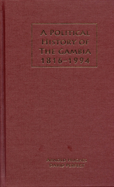 A Political History of the Gambia, 1816-1994, PDF eBook