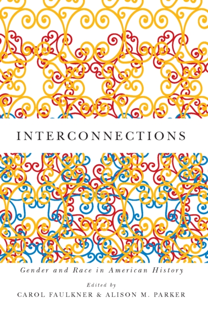 Interconnections : Gender and Race in American History, PDF eBook