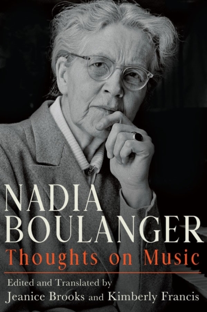 Nadia Boulanger : Thoughts on Music, Hardback Book