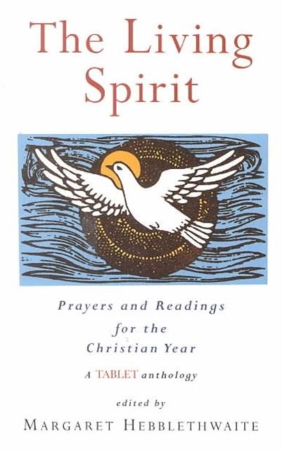 The Living Spirit : Prayers and Readings for the Christian Year, Paperback / softback Book