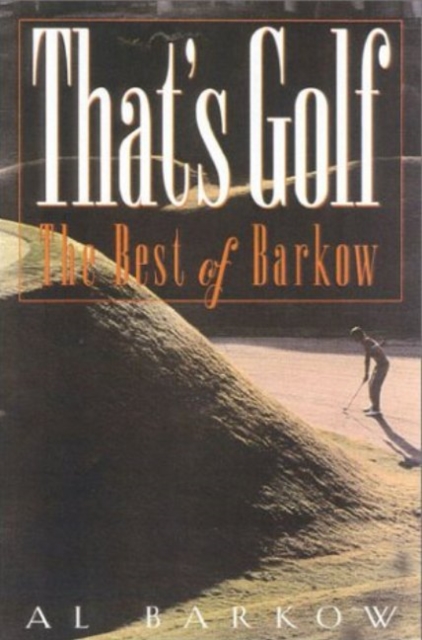 That's Golf : The Best of Barkow, Hardback Book
