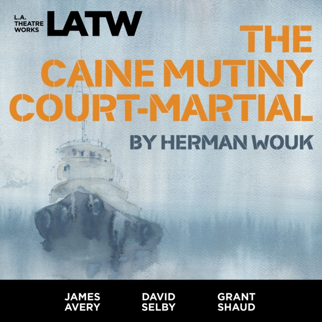 The Caine Mutiny Court-Martial, eAudiobook MP3 eaudioBook