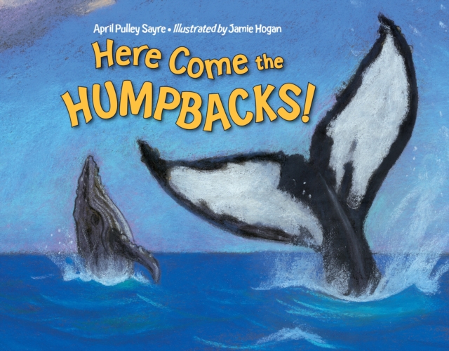 Here Come the Humpbacks!, Hardback Book