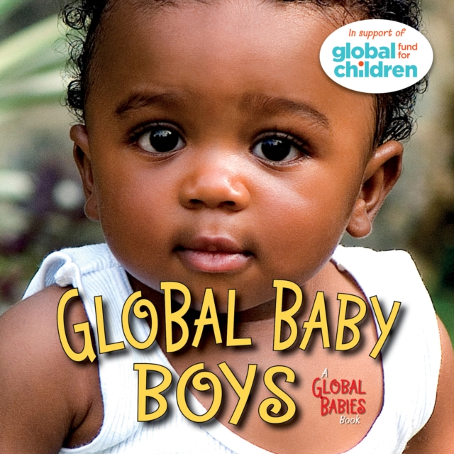 Global Baby Boys, Board book Book