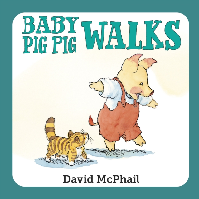 Baby Pig Pig Walks, Board book Book
