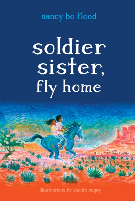 Soldier Sister, Fly Home, Hardback Book