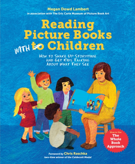Reading Picture Books with Children : How to Shake Up Storytime and Get Kids Talking about What They See, Paperback / softback Book