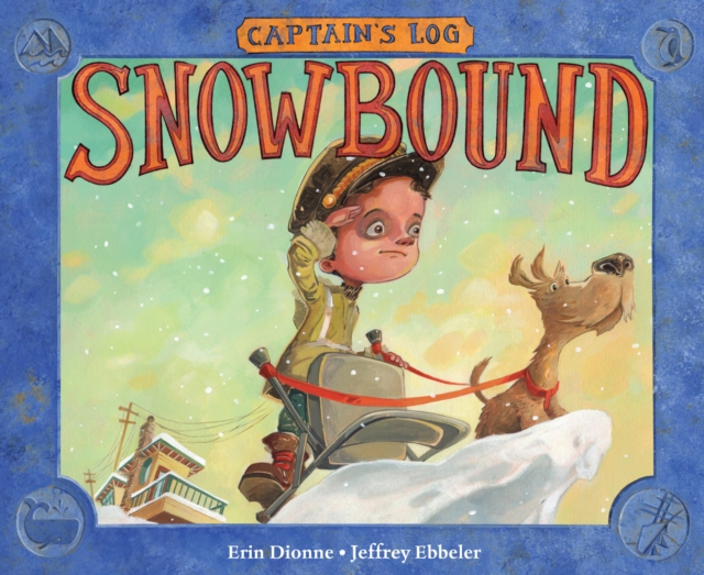 Captain's Log: Snowbound, Hardback Book