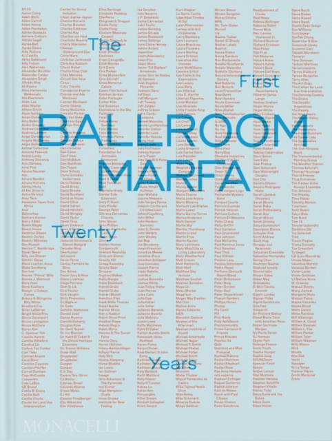 Ballroom Marfa : The First Twenty Years, Hardback Book
