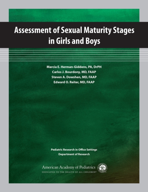 Assessment of Sexual Maturity Stages in Girls and Boys : Pediatric Research in Office Settings, Department of Research, Paperback / softback Book