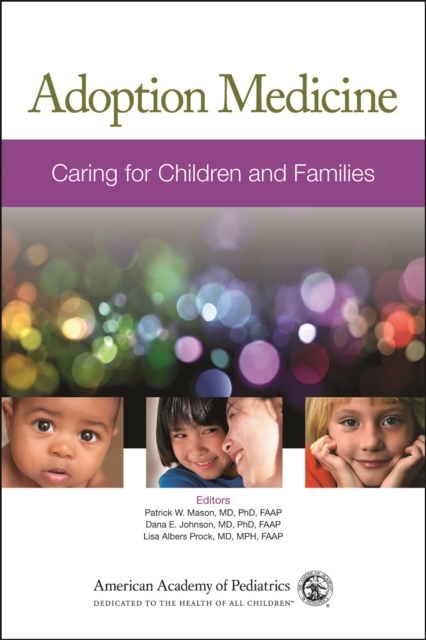 Adoption Medicine : Caring for Children and Families, PDF eBook