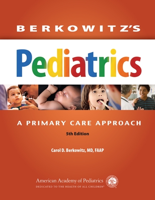 Berkowitz's Pediatrics : A Primary Care Approach, PDF eBook