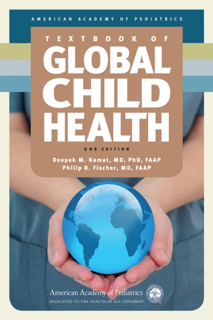 Textbook of Global Child Health, 2nd Edition, Hardback Book