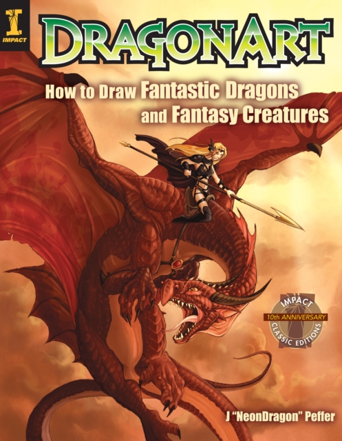 DragonArt: How to Draw Fantastic Dragons and Fantasy Creatures, Paperback / softback Book