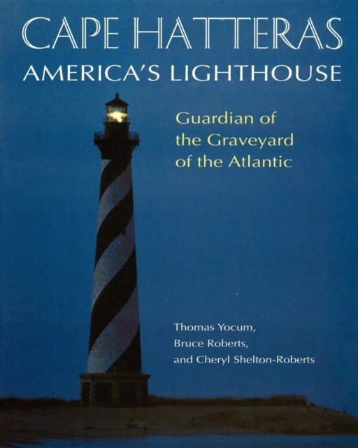 Cape Hatteras : America's Lighthouse, Paperback / softback Book