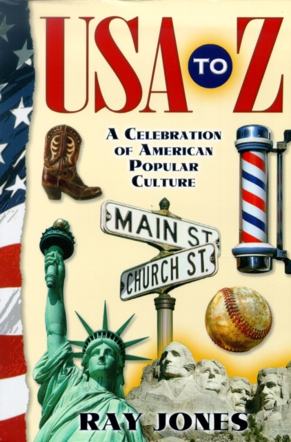 USA to Z : A Celebration of American Popular Culture, Paperback / softback Book