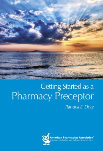 Getting Started as a Pharmacy Preceptor, Paperback / softback Book