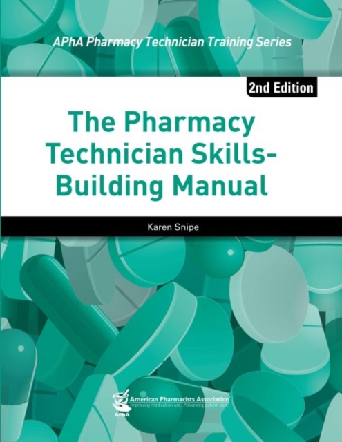The Pharmacy Technician Skills-Building Manual, Paperback / softback Book