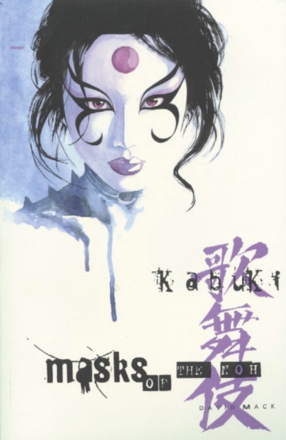 Kabuki Volume 3: Masks Of The Noh, Paperback / softback Book