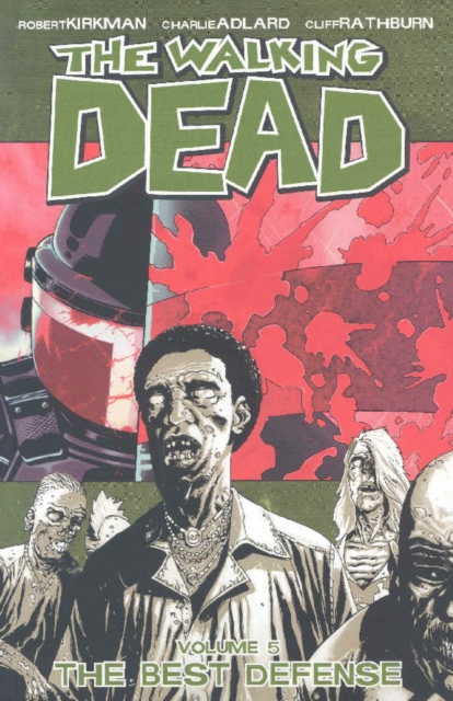 The Walking Dead Volume 5: The Best Defense, Paperback / softback Book