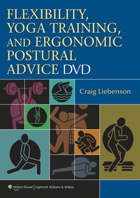Flexibility, Yoga Training, and Ergonomic Postural Advice DVD, DVD-ROM Book