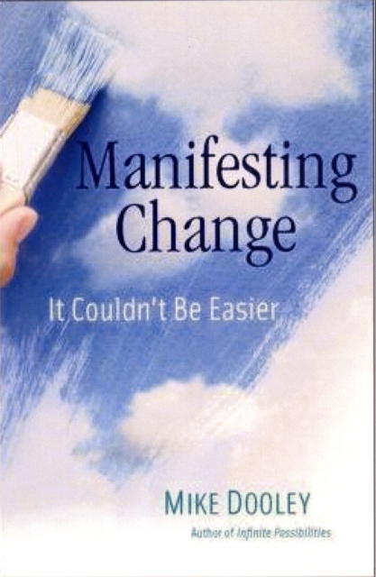 Manifesting Change : It Couldn't be Easier, Paperback Book