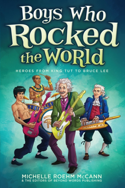 Boys Who Rocked the World : Heroes from King Tut to Shaun White, Paperback / softback Book