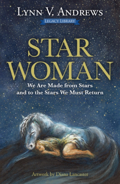 Star Woman : We are Made from Stars and to the Stars We Must Return, Paperback / softback Book