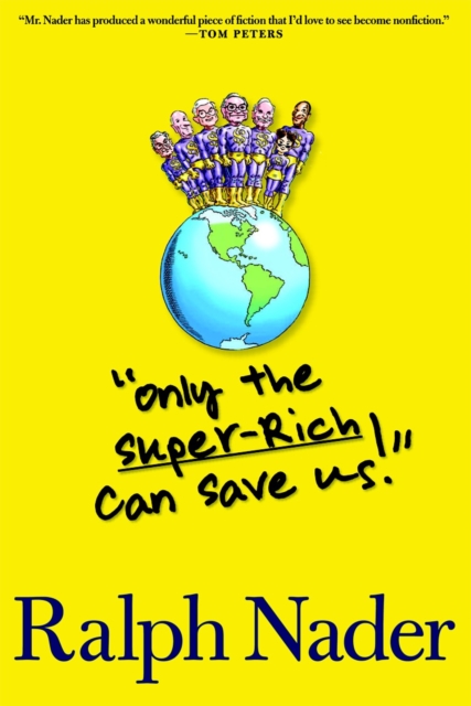 Only the Super-rich Can Save Us!, Hardback Book