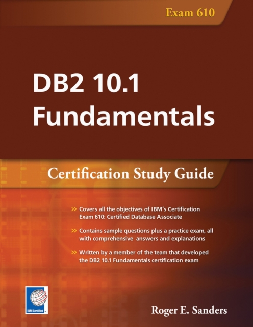 DB2 10.1 Fundamentals : Certification Study Guide, Paperback / softback Book