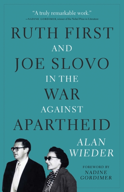 Ruth First and Joe Slovo in the War Against Apartheid, EPUB eBook
