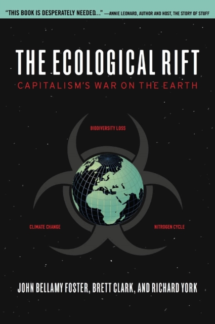 The Ecological Rift : Capitalism's War on the Earth, EPUB eBook