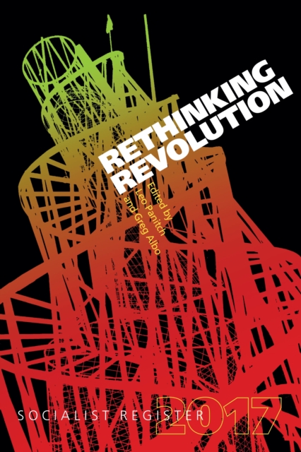 Rethinking Revolution : Socialist Register 2017, EPUB eBook
