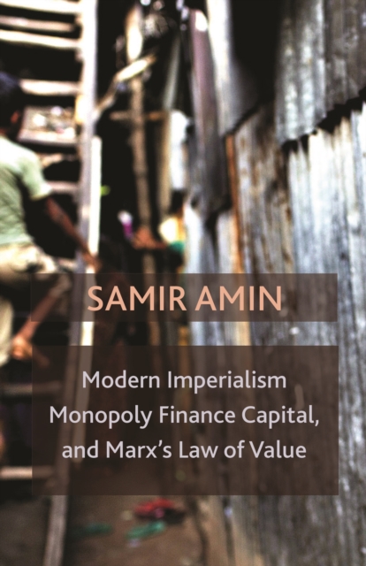 Modern Imperialism, Monopoly Finance Capital, and Marx's Law of Value : Monopoly Capital and Marx's Law of Value, EPUB eBook