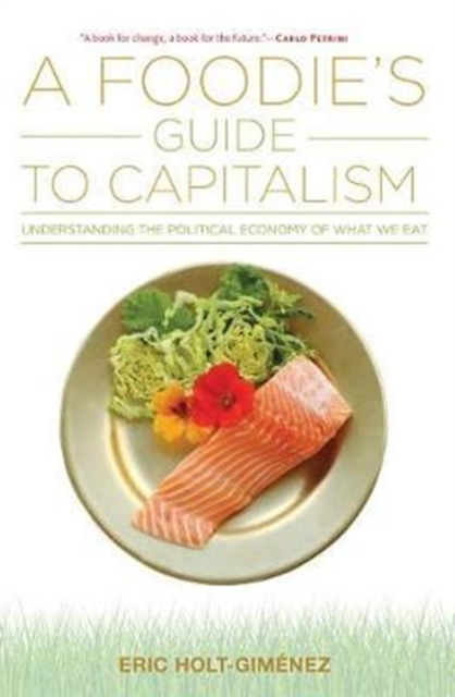 A Foodie's Guide to Capitalism, Hardback Book