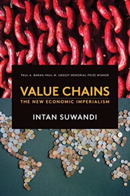 Value Chains : The New Economic Imperialism, Hardback Book