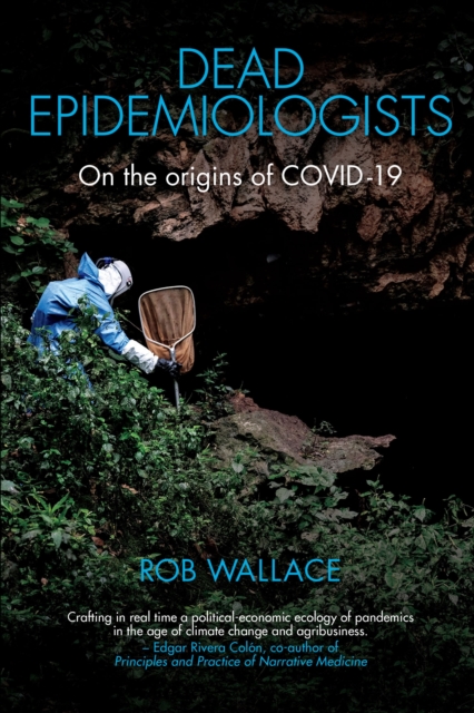 Dead Epidemiologists : On the Origins of COVID-19, EPUB eBook