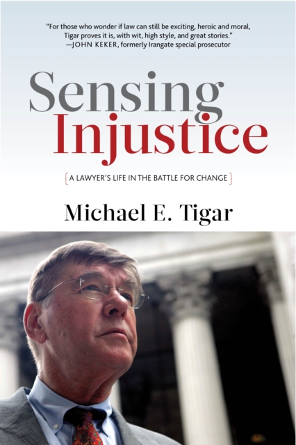 Sensing Injustice : A Lawyer's Life in the Battle for Change, EPUB eBook