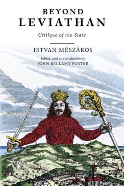Beyond Leviathan : Critique of the State, Hardback Book