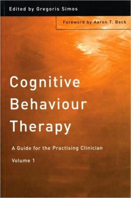 Cognitive Behaviour Therapy : A Guide for the Practising Clinician, Volume 1, Paperback / softback Book