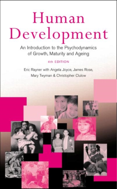 Human Development : An Introduction to the Psychodynamics of Growth, Maturity and Ageing, Paperback / softback Book