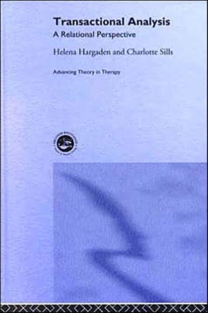 Transactional Analysis : A Relational Perspective, Hardback Book