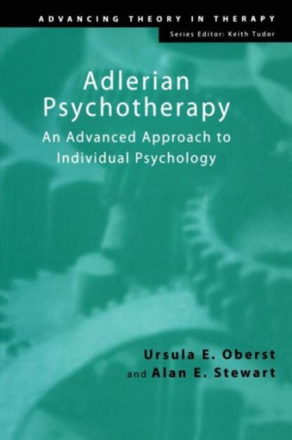 Adlerian Psychotherapy : An Advanced Approach to Individual Psychology, Paperback / softback Book