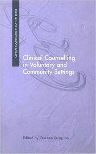 Clinical Counselling in Voluntary and Community Settings, Paperback / softback Book