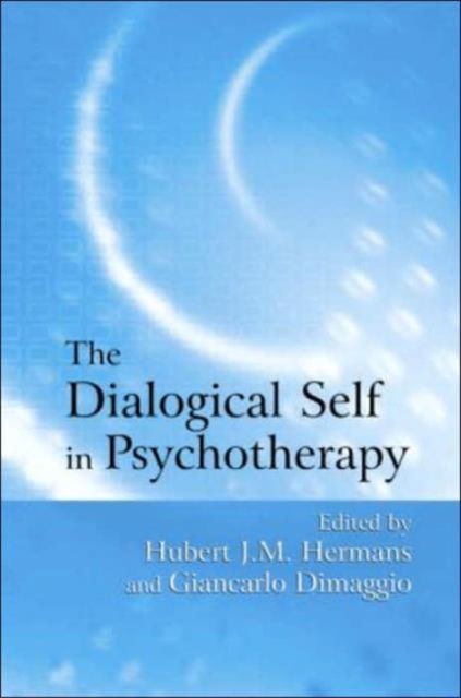The Dialogical Self in Psychotherapy : An Introduction, Hardback Book