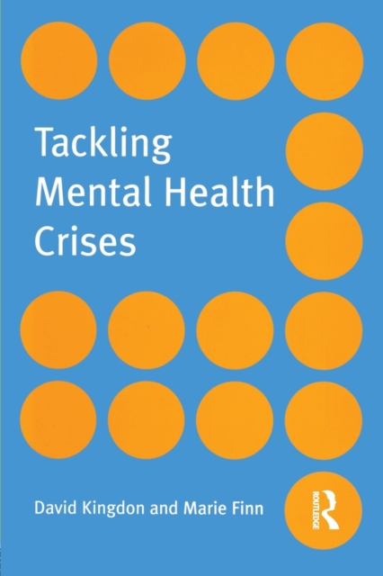 Tackling Mental Health Crises, Paperback / softback Book