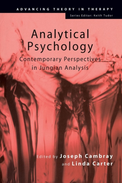 Analytical Psychology : Contemporary Perspectives in Jungian Analysis, Paperback / softback Book