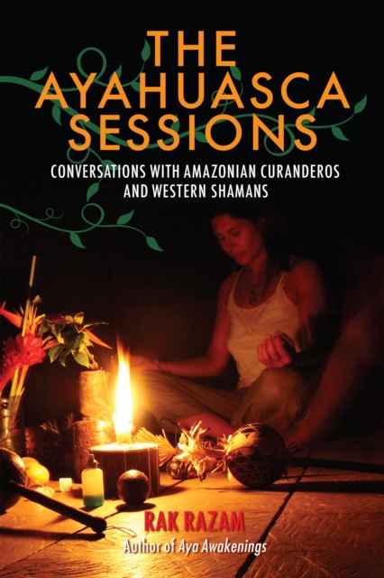 Ayahuasca Sessions, EPUB eBook