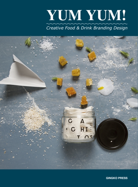 Yum Yum : Creative Food Branding Design, Hardback Book