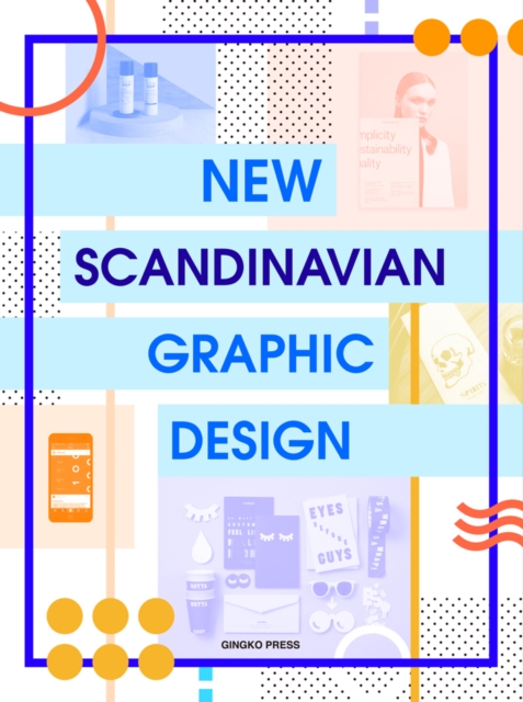New Scandinavian Graphic Design, Hardback Book